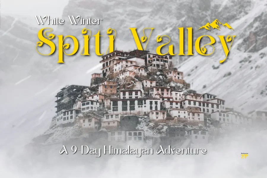 The Winter Spiti Valley Trip Special Edition (9D/8N)